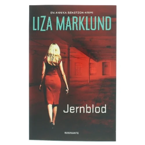 Jernblod af Liza Marklund (Bog)