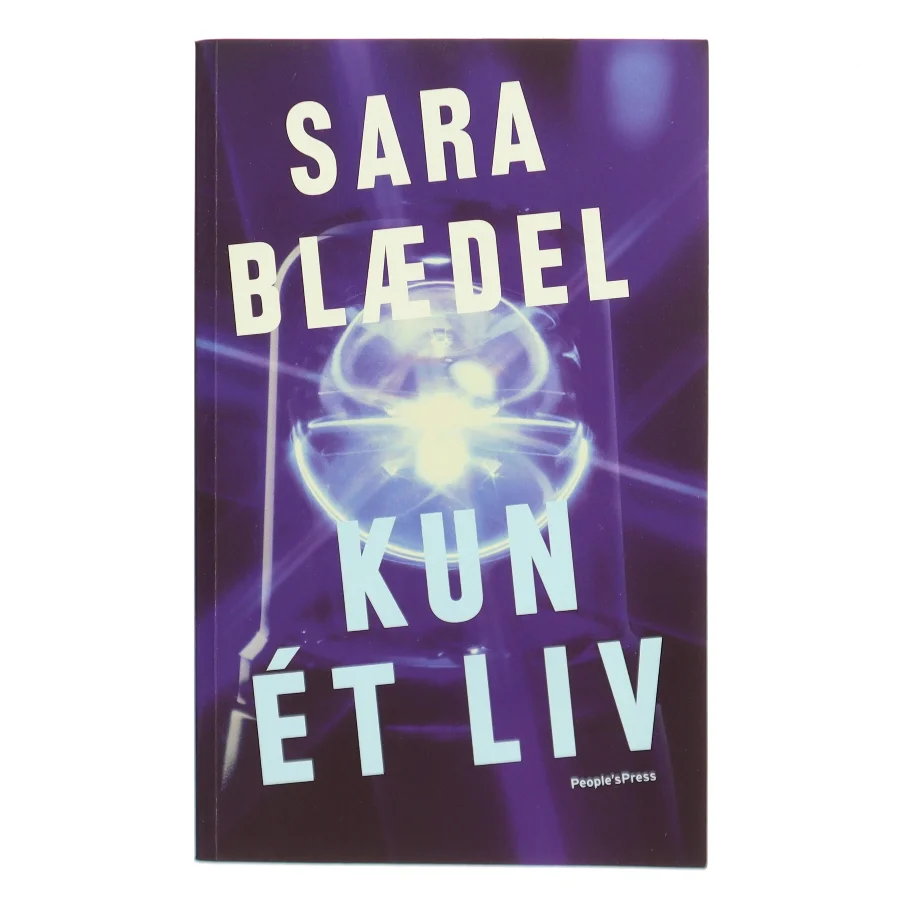 Kun ét liv af Sara Blædel (Bog)