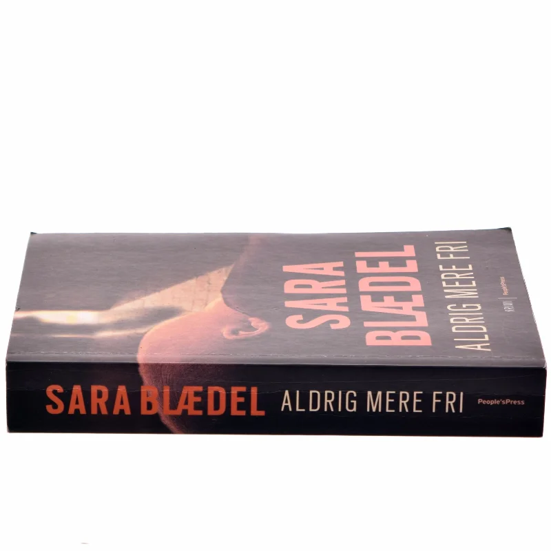 Aldrig mere fri af Sara Blædel (Bog)