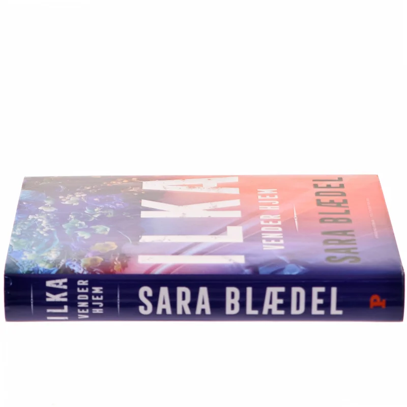 Ilka vender hjem : spændingsroman af Sara Blædel (Bog)