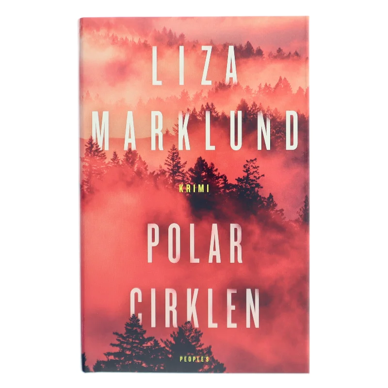 Polarcirklen : kriminalroman af Liza Marklund (Bog)