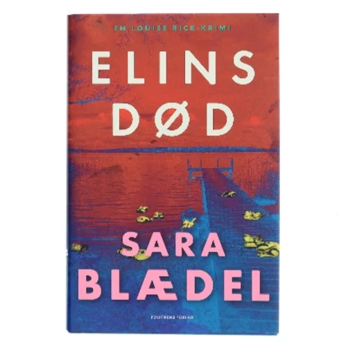 Elins død : krimi af Sara Blædel (Bog)