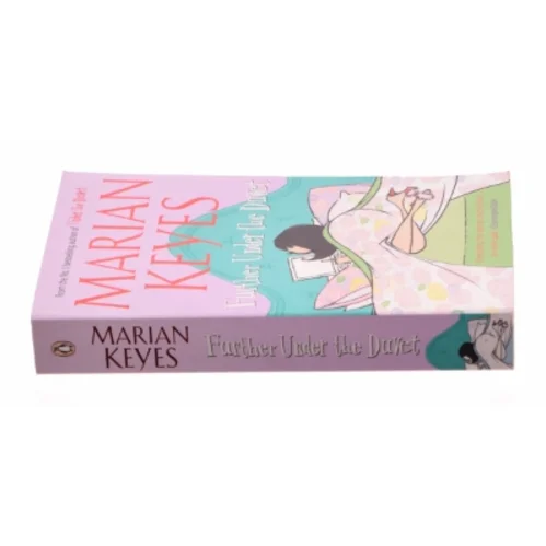 Further Under the Duvet by Marian Keyes af Marian, Keyes (Bog)