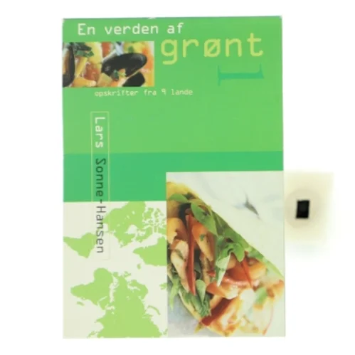 En verden af grønt : opskrifter fra 9 lande. Bind 1 af Lars Sonne-Hansen (Bog)