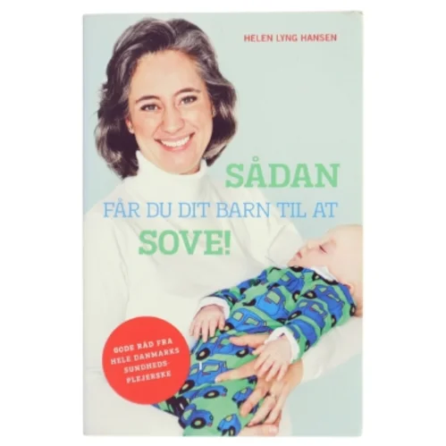 Sådan får du dit barn til at sove af Helen Lyng Hansen (Bog)