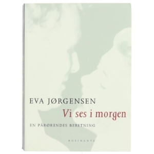 'Vi ses i morgen' af Eva Jørgensen fra Rosinante