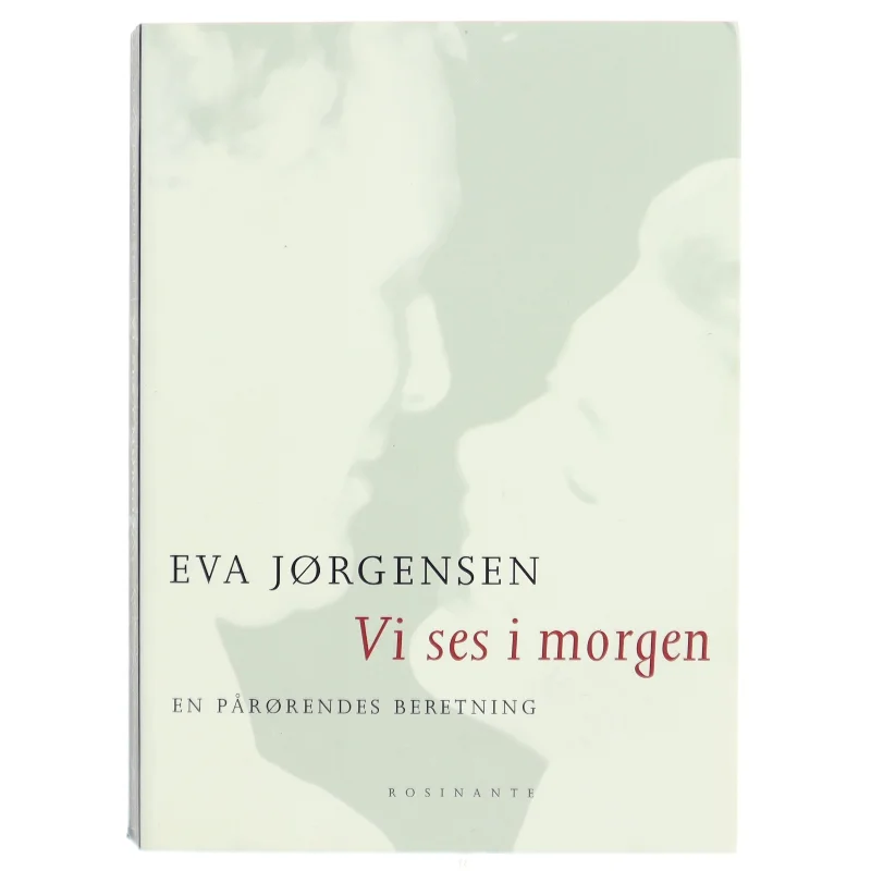 'Vi ses i morgen' af Eva Jørgensen fra Rosinante