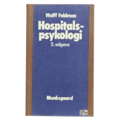 Hospitalspsykologi af Wulff Feldman (Bog)
