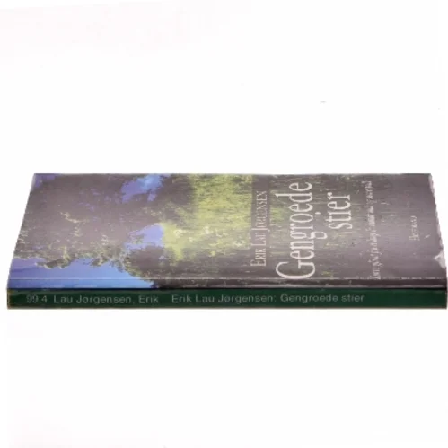 Gengroede stier : korte glimt fra et langt liv blandt små og store folk af Erik Lau Jørgensen (Bog)