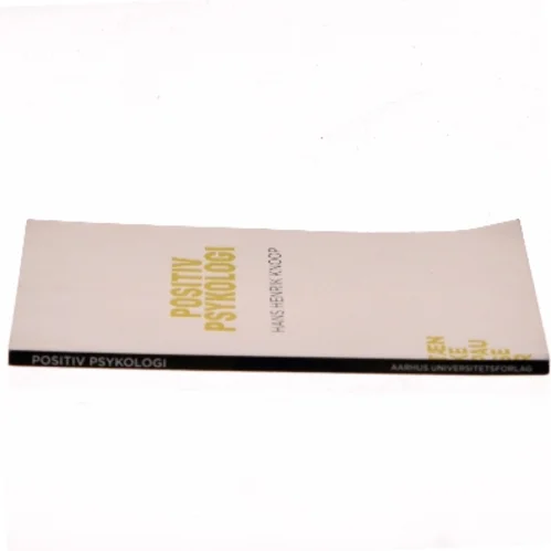 Positiv Psykologi af Hans Henrik Knoop (Bog)