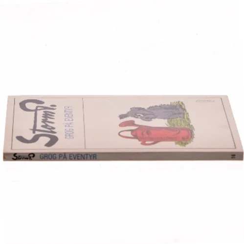 Grog på eventyr af Storm P. (Bog)