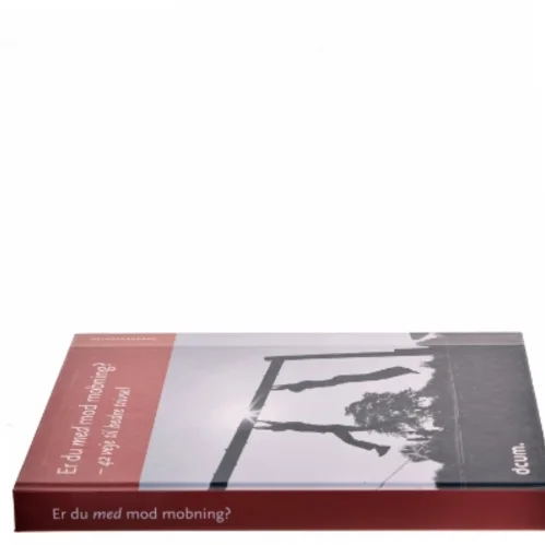 Er du med mod mobning? - 42 veje til bedre trivsel af Dansk Center for Undervisningsmiljø (Bog)
