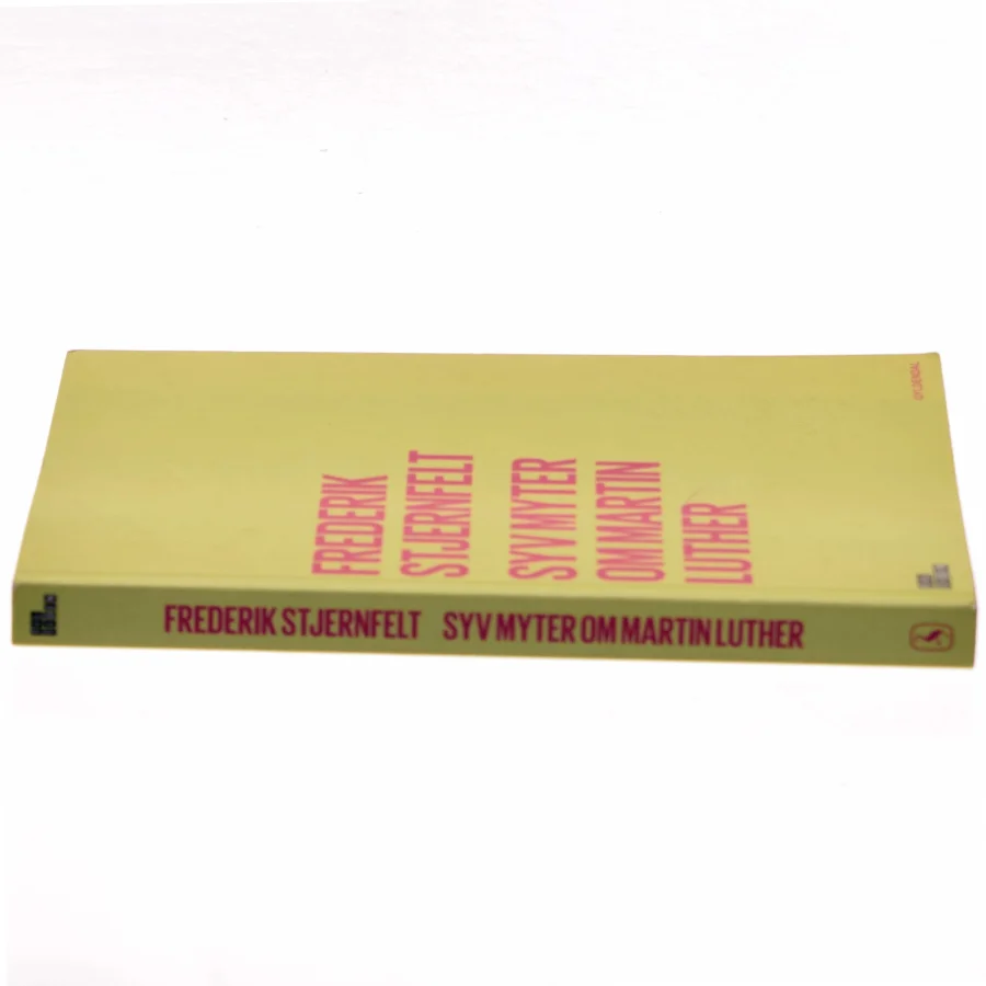 Syv myter om Martin Luther af Frederik Stjernfelt (Bog)