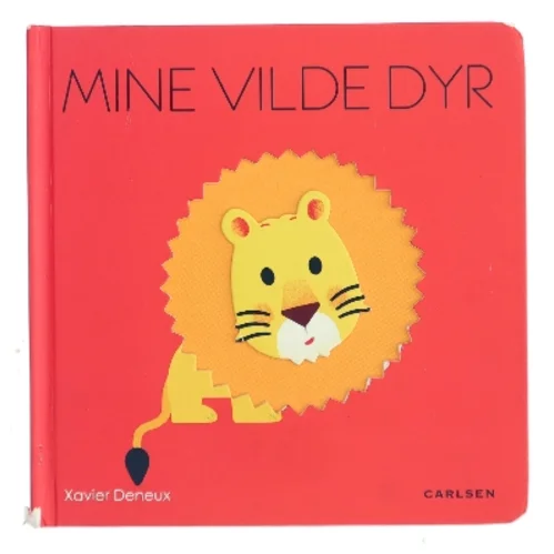 Mine vilde dyr af Xavier Deneux (Bog)