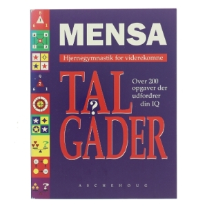 Mensa - talgåder : hjernegymnastik for viderekomne : over 200 opgaver der udfordrer din IQ af John Bremner (Bog)
