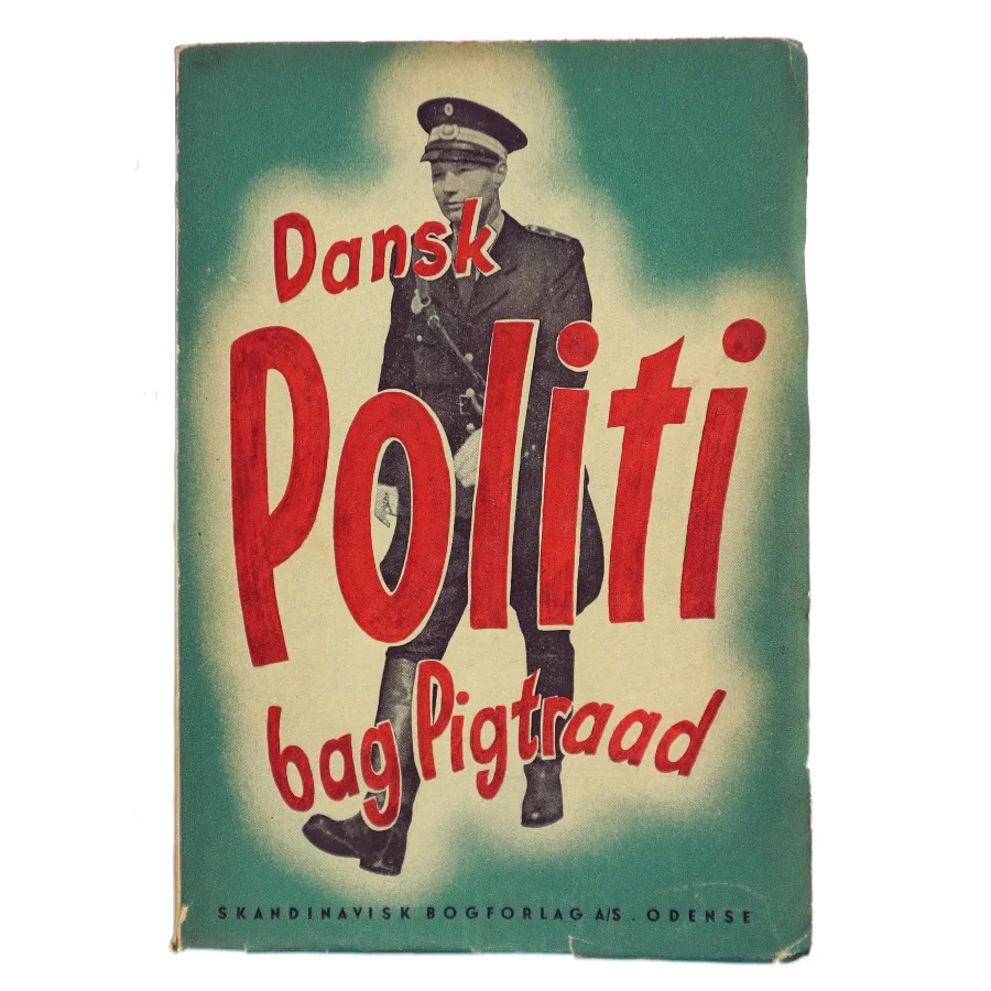 Dansk Politi bag Pigtraad af P. Bratbjerg (Bog)