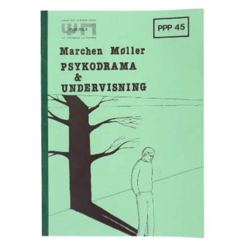 Psykodrama & Undervisning af Marchen Møller (Bog)