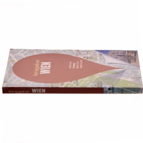 Kort og godt om Wien af Serge Guillot (Bog)