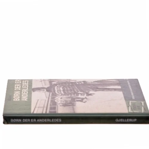 Børn der er anderledes af Kaj Spelling (Bog)