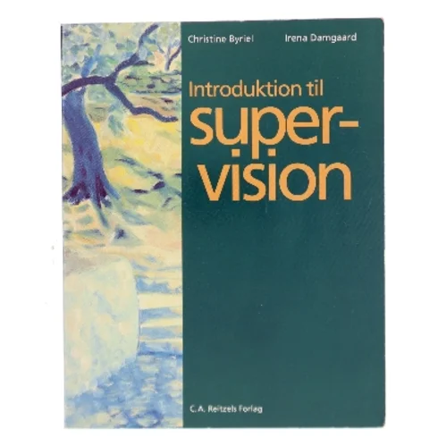 Introduktion til supervision af Christine Byriel (Bog)