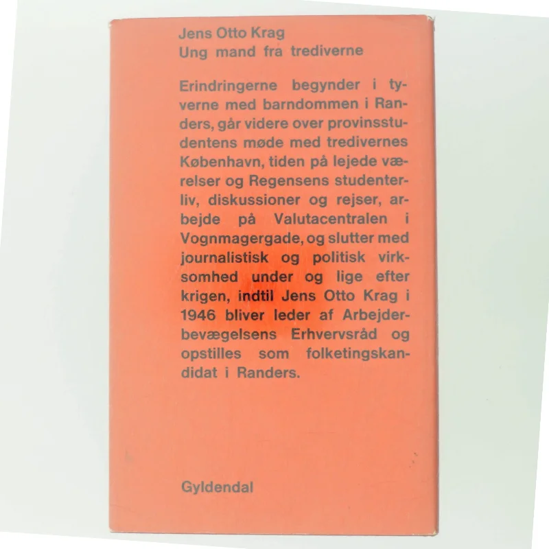 Ung mand fra tredverne bog af Jens Otto Krag fra Gyldendal af Jens Otto Krag (Bog)