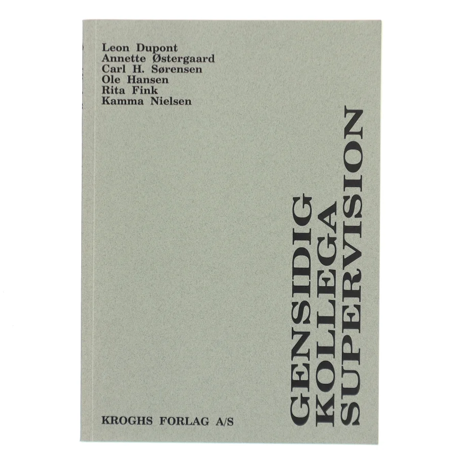 Gensidig kollega supervision af Leon Dupont (Bog)