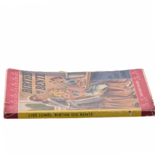 Birthe og Bente af Lise Lundi (Bog)