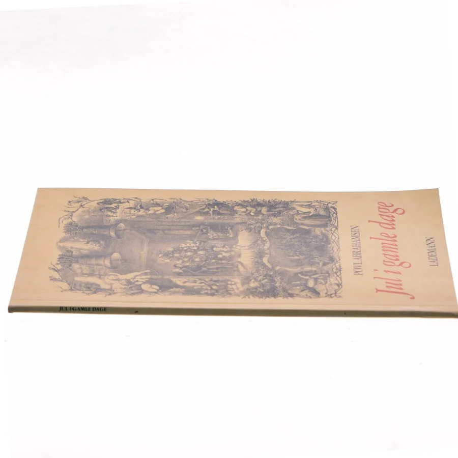 Jul i gamle dage af Povl Abrahamsen (Bog)