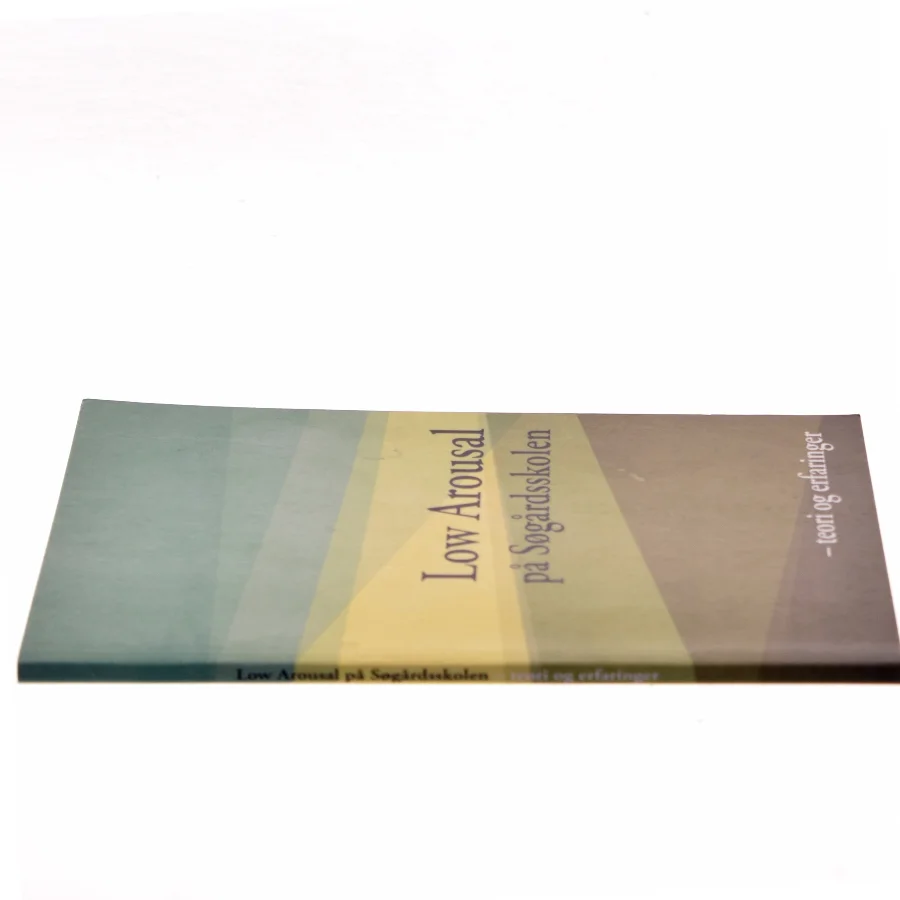 Low Arousal på Søgårdskolen af Ikke angivet (Bog)