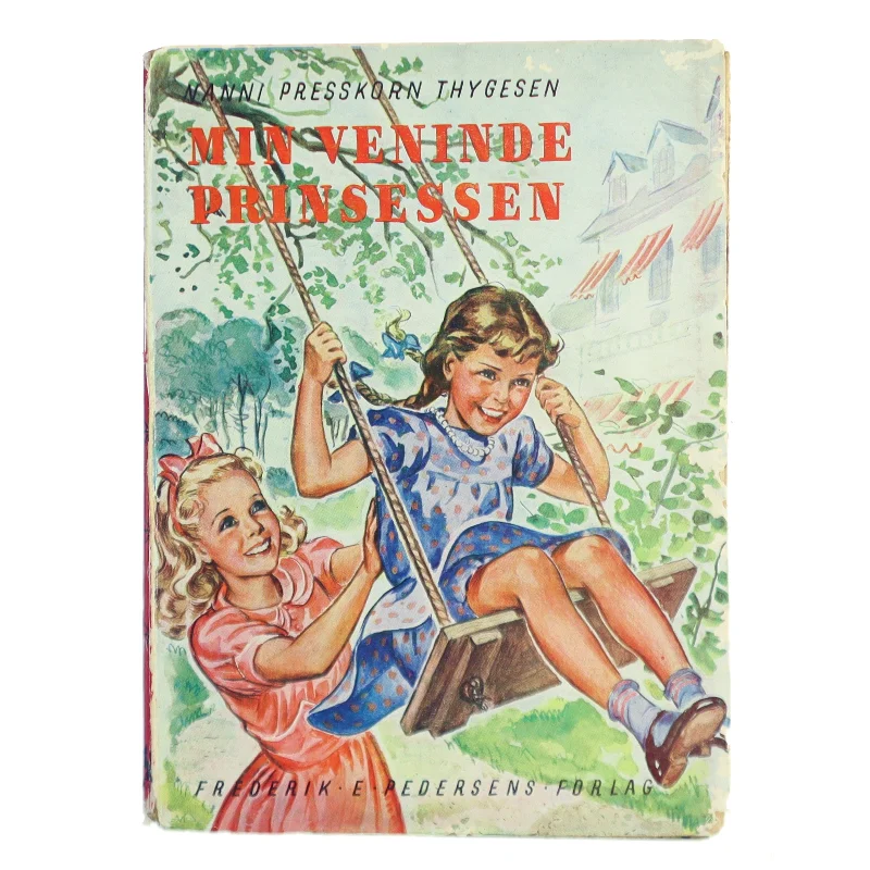 Min veninde prinsessen af Nanni Presskorn Thygesen (Bog)