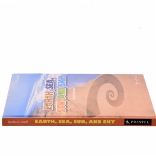 Earth, Sea, Sun, and Sky af Barbara Stieff (Bog)