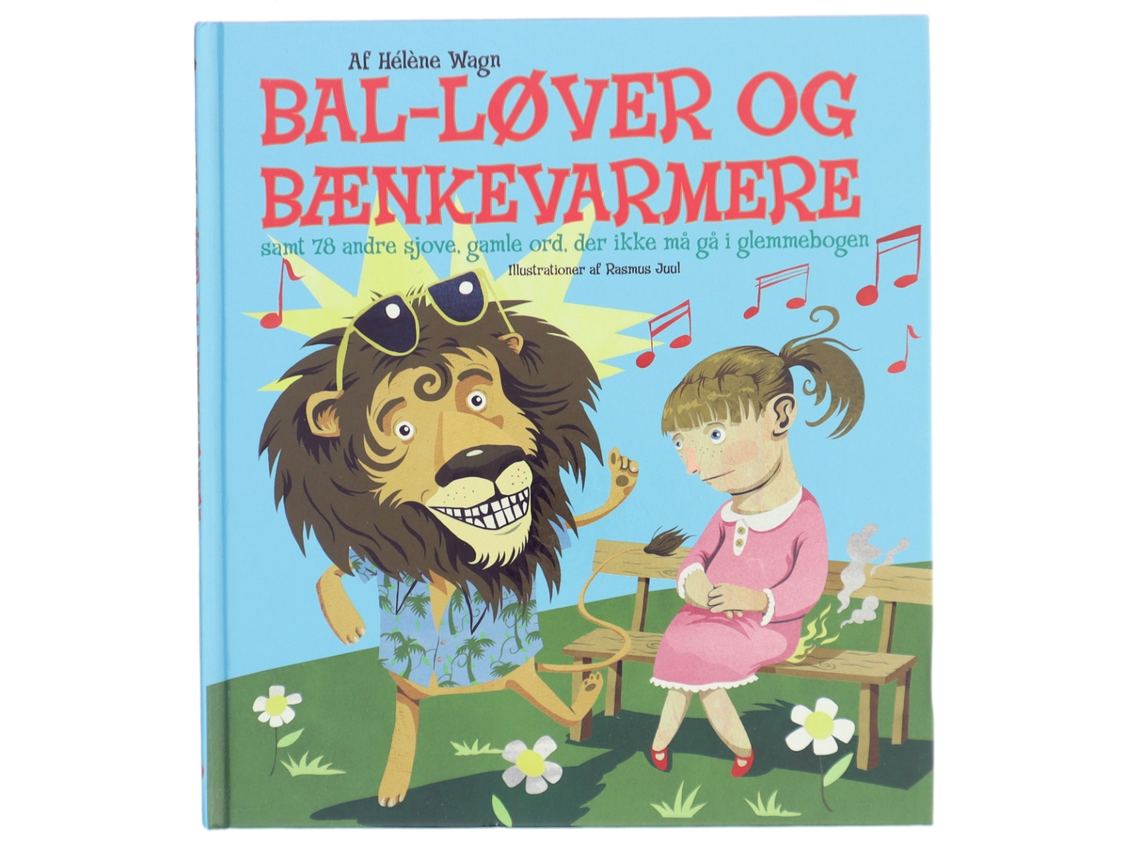 Bal-løver og bænkevarmere (Bog)