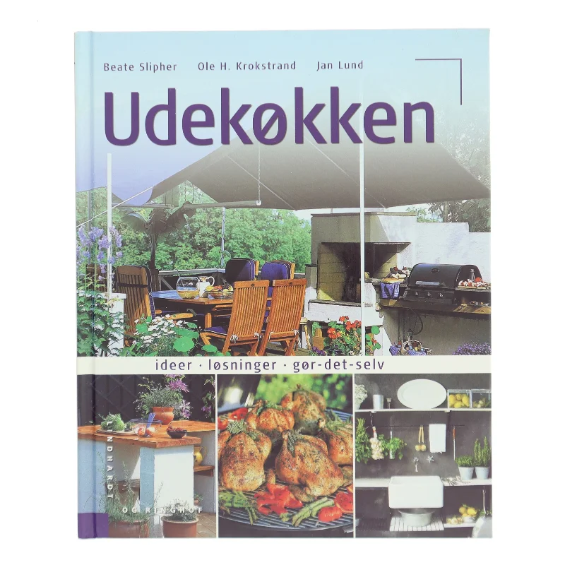 Udekøkken : ideer, løsninger, gør-det-selv af Beate Slipher (Bog)