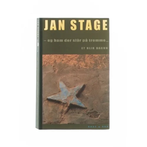 Og ham der slår på tromme... et blik bagud af Jan Stage (bog)