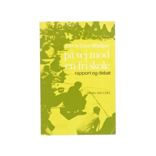 På vej mod en fri skole (bog)