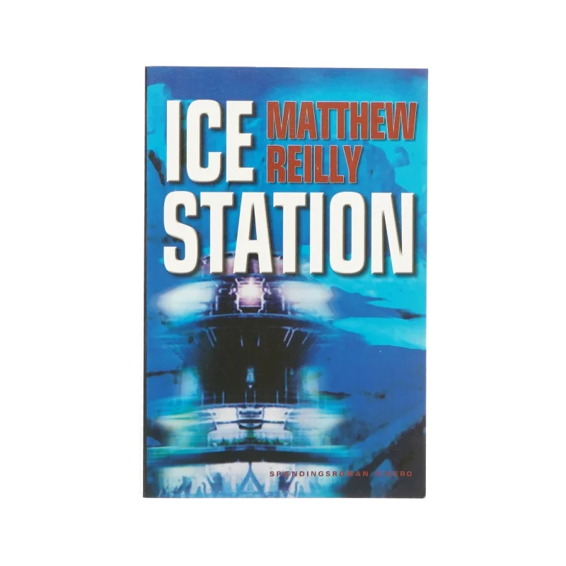 Ice station af Matthew Reilly (bog)