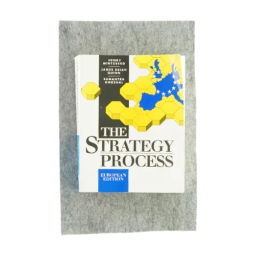 The strategy process af Henry Mintzberg, James Brian Quinn og Sumantra Ghoshal (Bog)