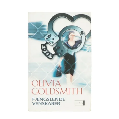 Fængslende venskaber af Olivia Goldsmith (bog)
