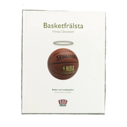 Basketfrälsta - Hoop Devotees (Bog)