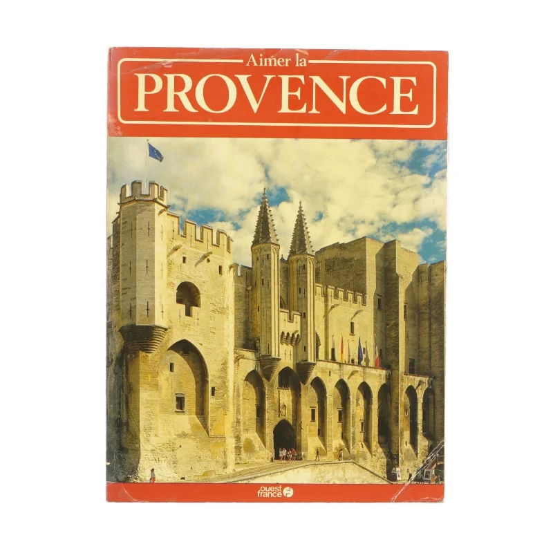 Aimer la Provence af Jean-Francois Lemoine (Bog)