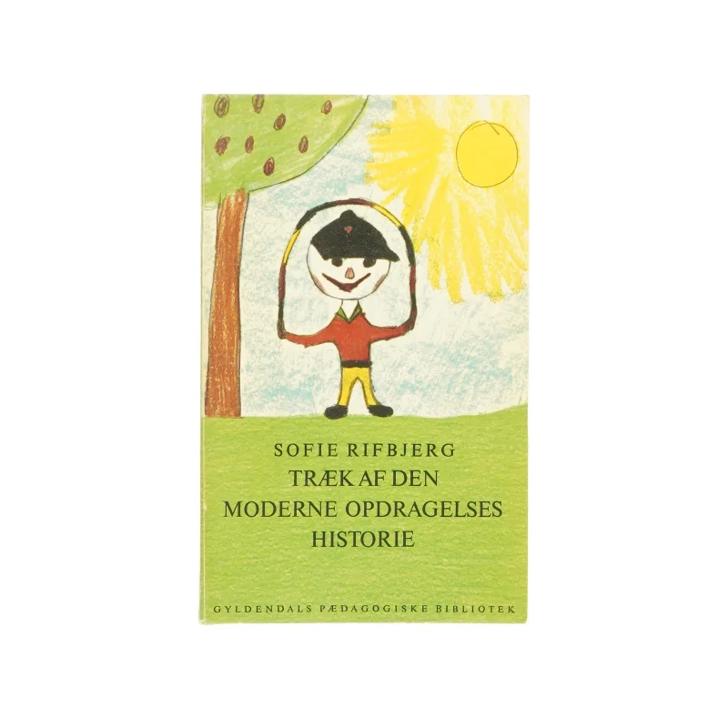 Træk er den moderne opdragelses historie (bog) 