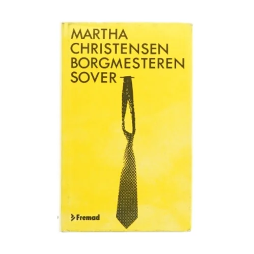 Borgmesteren sover af Martha Christensen (bog)