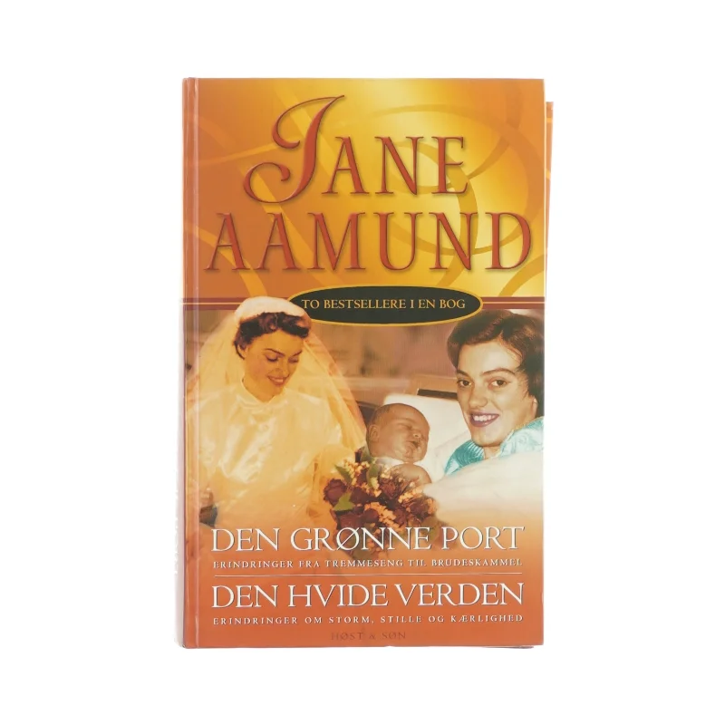 Den grønne port og Den hvide verden af Jane Aamund (bog 2i1)