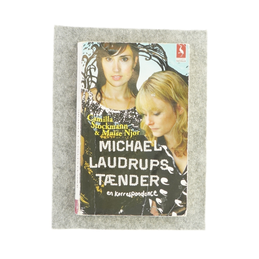 Michael Laudrups tænder - En korrespondance af Camilla Stockmann og Maise Njor (Bog)