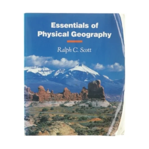 Essentials of physical geography af Ralph C. Scott (bog)