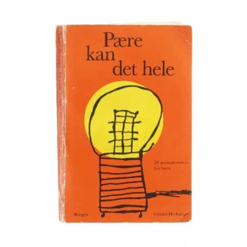 Pære kan det hele af Günter Herburger (Bog)