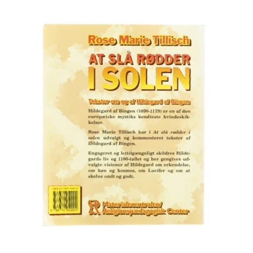 At slå rødder i solen af Rose Marie Tillisch (bog)