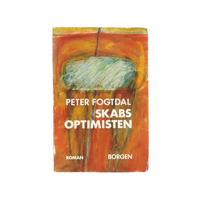 Skabsoptimismen af Peter Fogtdal (bog)