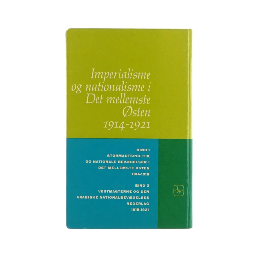 Imperialisme og nationalisme i det mellemste Østen 1914-1921 (bog)