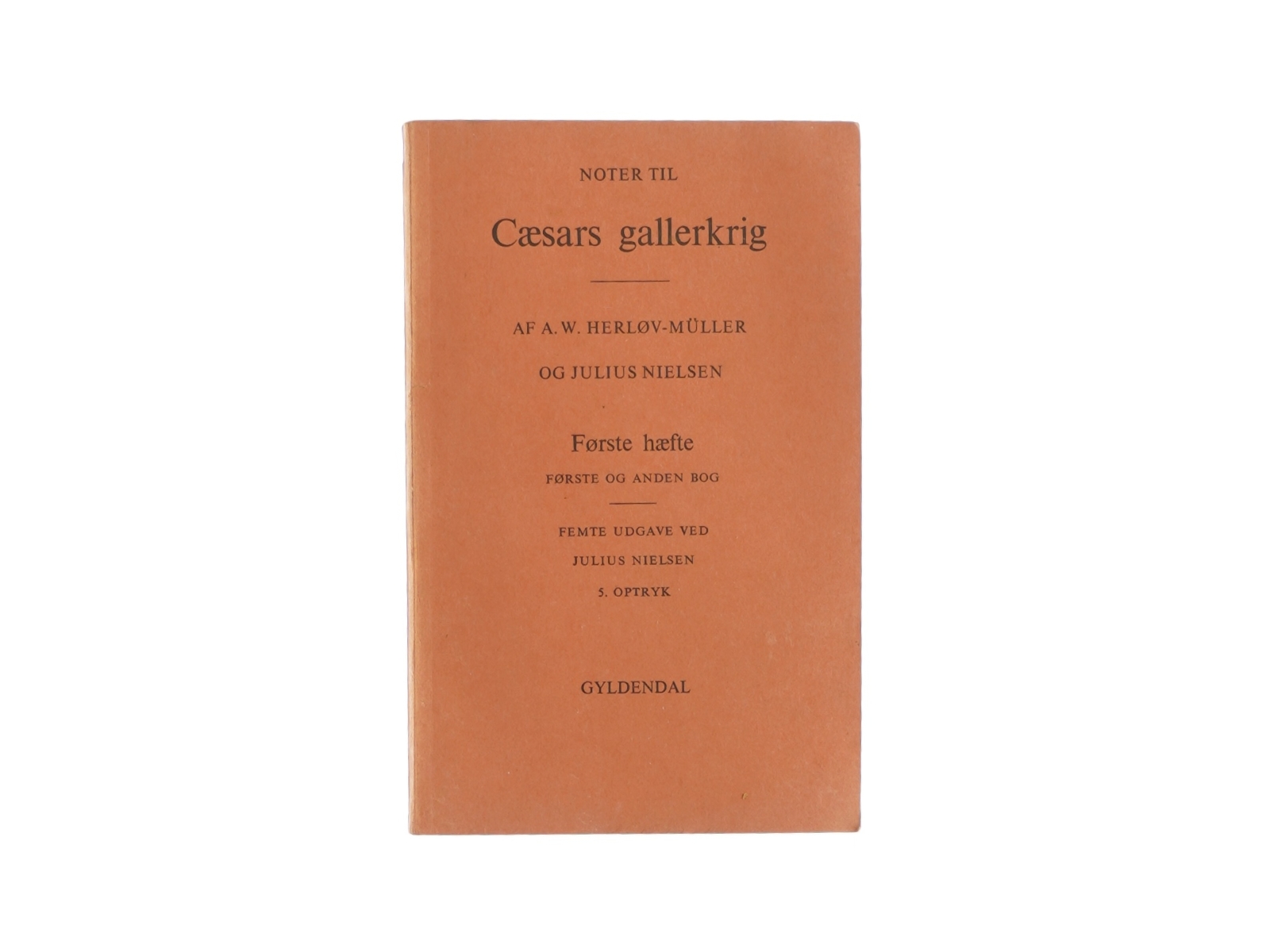 Notor til Cæsars gallerkrig af A. W. Herløv-Müller og Julius Nielsen (Bog)